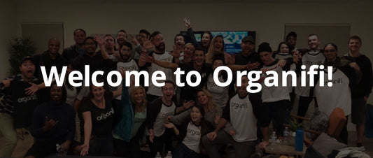 Welcome To The Organifi Family